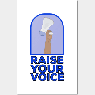 Raise your voice Posters and Art